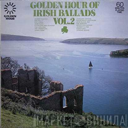  - Golden Hour Of Irish Ballads Vol. 2
