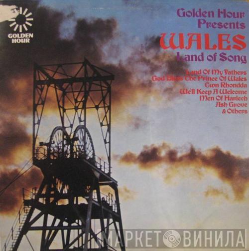  - Golden Hour Presents Wales Land Of Song