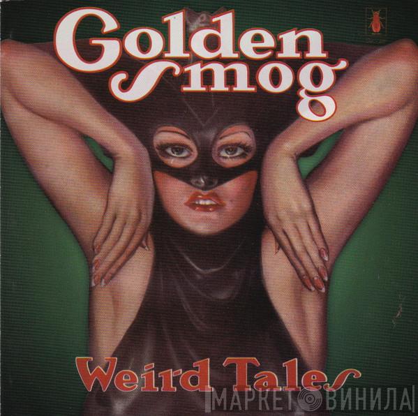 Golden Smog - Weird Tales