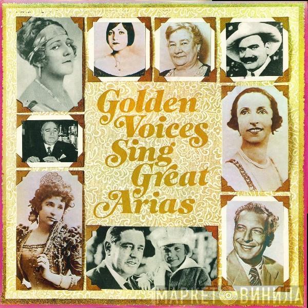  - Golden Voices Sing Great Arias