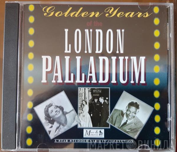  - Golden Years Of The London Palladium