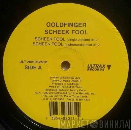 Goldfinger  - Scheek Fool