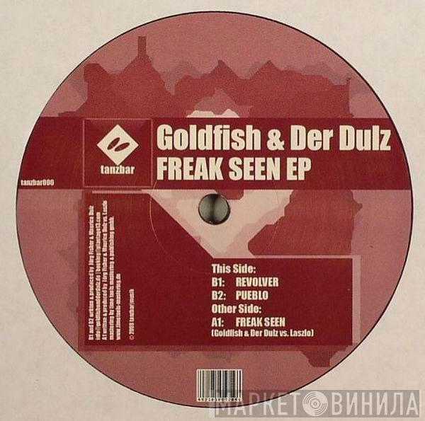 Goldfish Und Der Dulz - Freak Seen EP