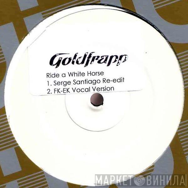  Goldfrapp  - Ride A White Horse