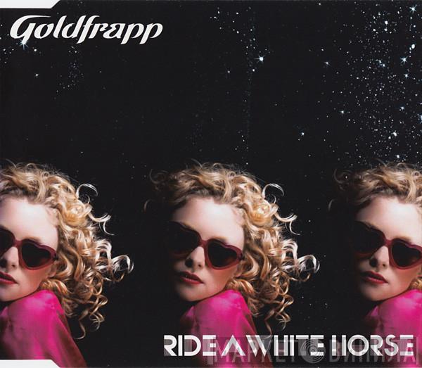  Goldfrapp  - Ride A White Horse