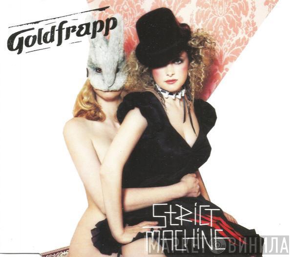 Goldfrapp - Strict Machine