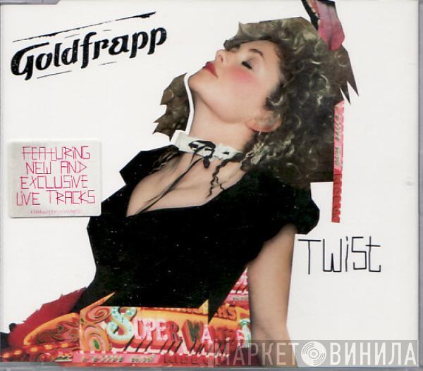  Goldfrapp  - Twist