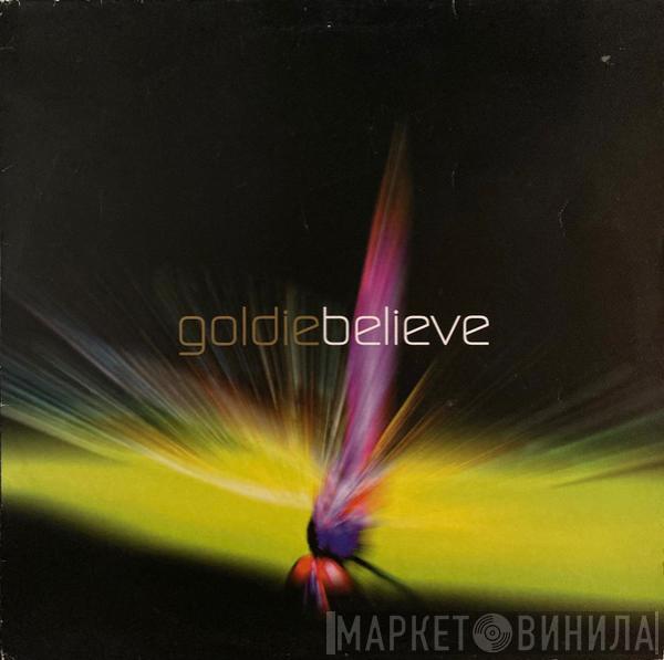 Goldie - Believe