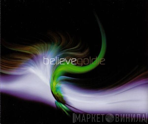 Goldie - Believe