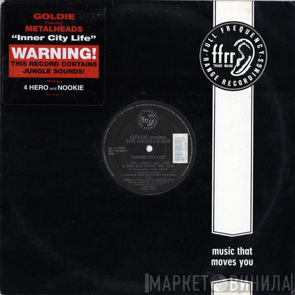 Goldie, Metalheads - Inner City Life