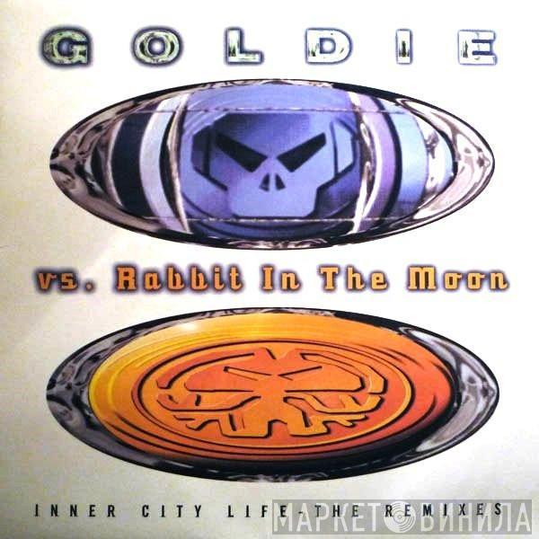 Goldie, Rabbit In The Moon - Inner City Life (The Remixes)