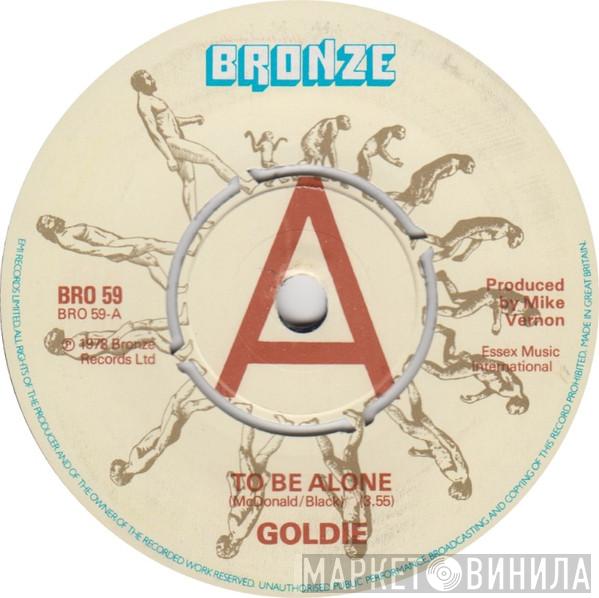  Goldie   - To Be Alone