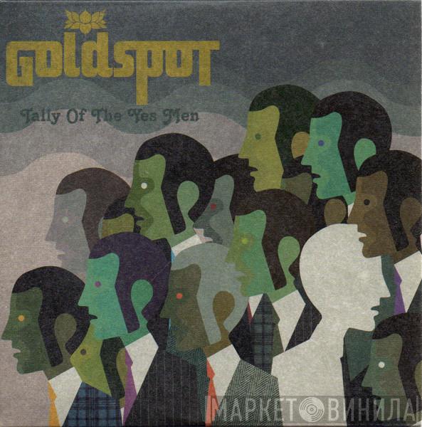 Goldspot - Tally Of The Yes Men