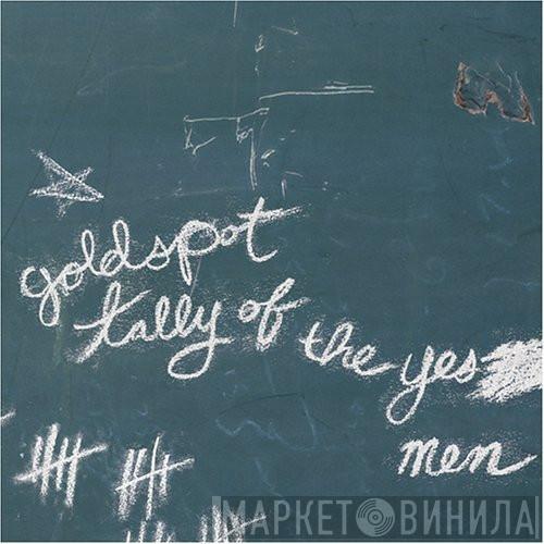  Goldspot  - Tally Of The Yes Men