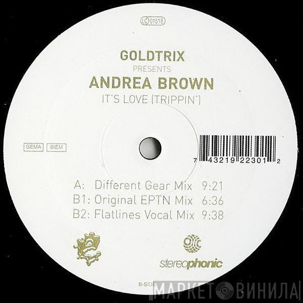 Goldtrix, Andrea Brown - It's Love (Trippin')