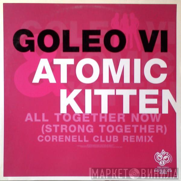 Goleo VI, Atomic Kitten - All Together Now (Strong Together)