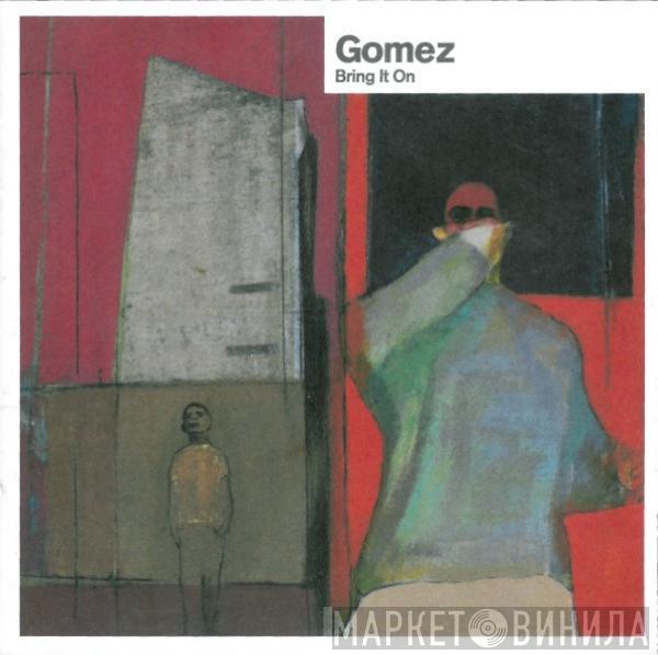 Gomez - Bring It On