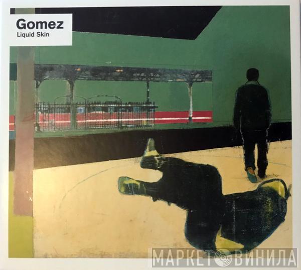 Gomez - Liquid Skin