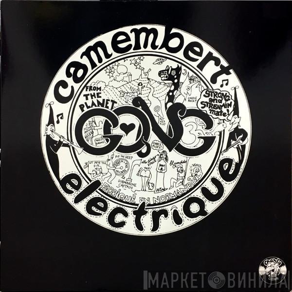 Gong - Camembert Electrique