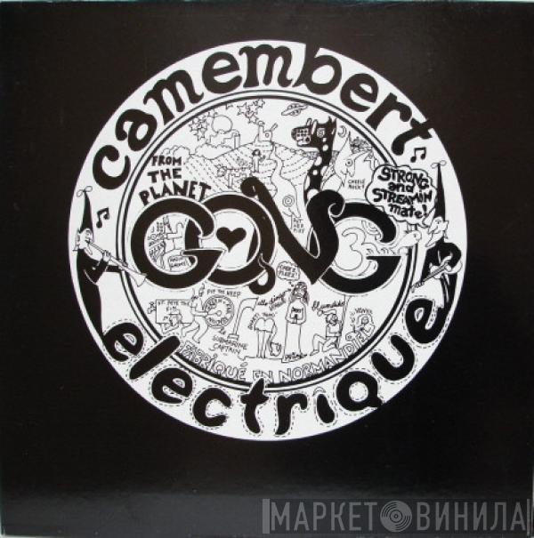  Gong  - Camembert Electrique