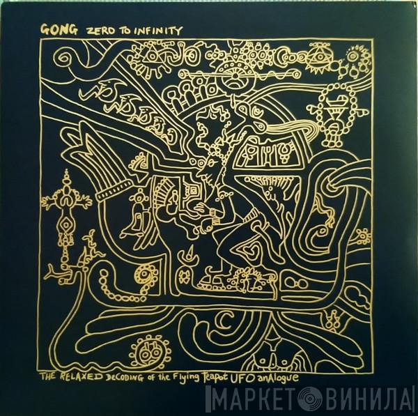 Gong - Zero To Infinity