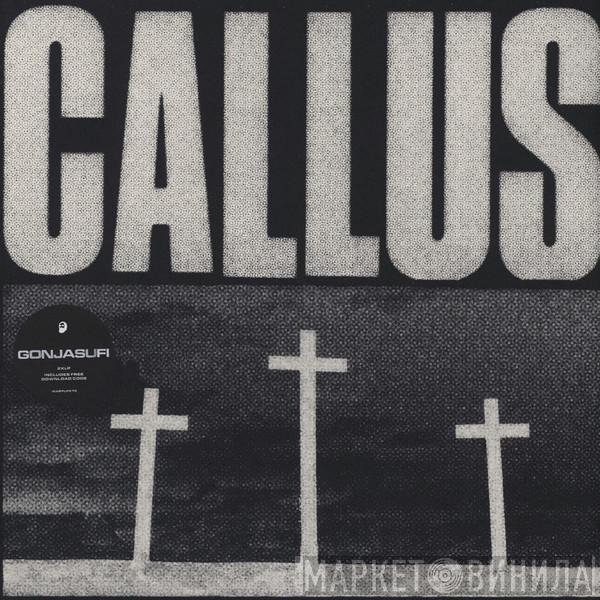GonjaSufi - Callus