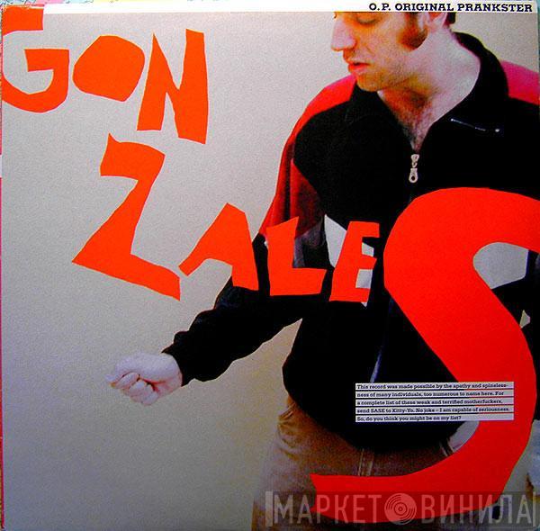 Gonzales - O.P. Original Prankster