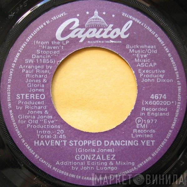  Gonzalez  - Haven't Stopped Dancing Yet / Just Let It Lay