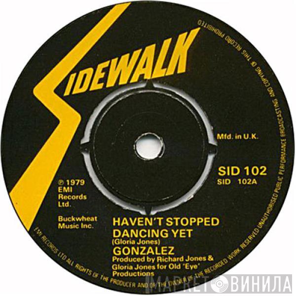 Gonzalez - Haven't Stopped Dancing Yet