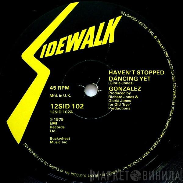 Gonzalez - Haven't Stopped Dancing Yet