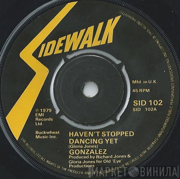 Gonzalez - Haven't Stopped Dancing Yet