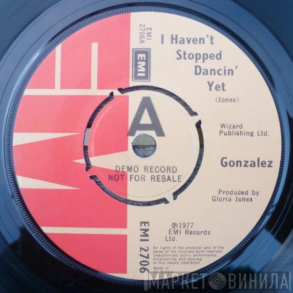  Gonzalez  - I Haven't Stopped Dancin' Yet