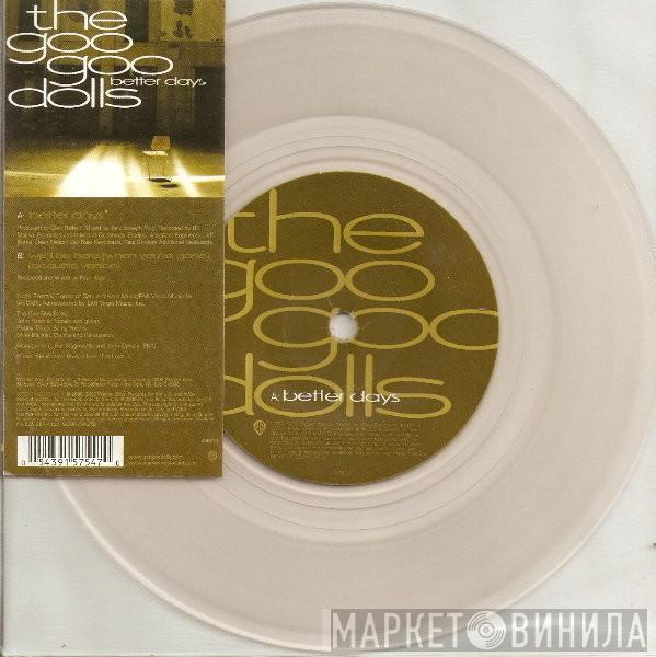 Goo Goo Dolls - Better Days