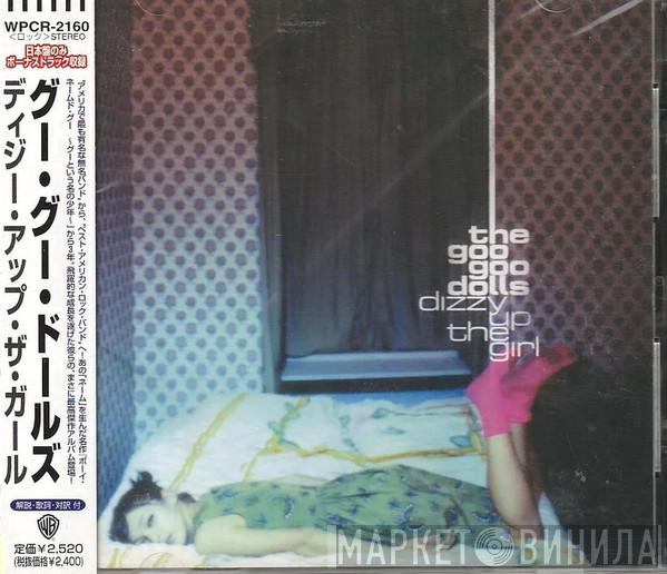  Goo Goo Dolls  - Dizzy Up The Girl