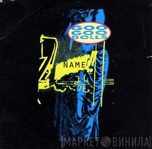 Goo Goo Dolls - Name