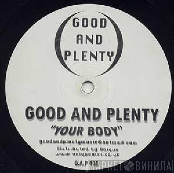 Good And Plenty - Your Body