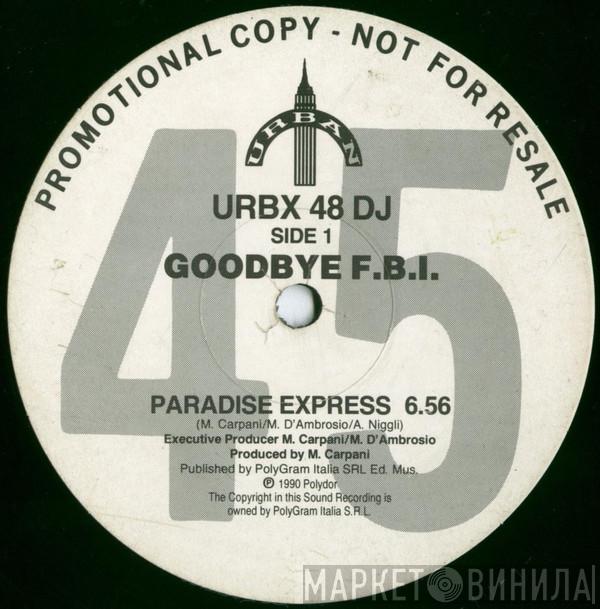 Good Bye FBI - Paradise Express