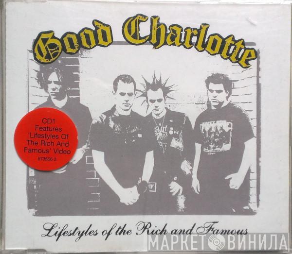 Good Charlotte - Lifestyles Of The Rich And Famous