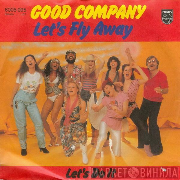 Good Company - Let's Fly Away