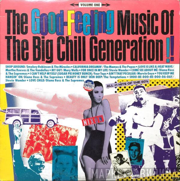  - Good Feeling Music Of The Big Chill Generation (Volume 1)