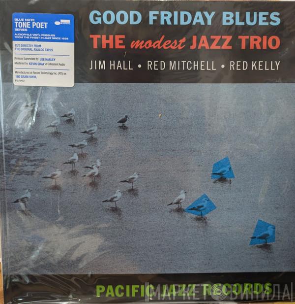  - Good Friday Blues: The Modest Jazz Trio