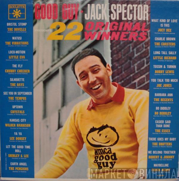  - Good Guy Jack Spector Presents 22 Original Winners