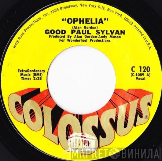 Good Paul Sylvan - Ophelia
