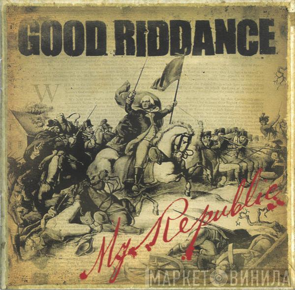 Good Riddance - My Republic