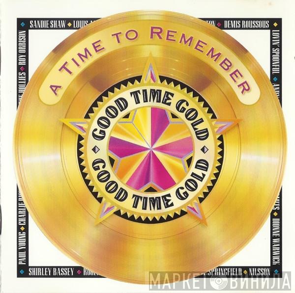  - Good Time Gold A Time To Remember