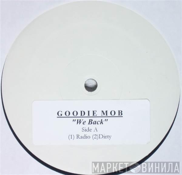 Goodie Mob - We Back