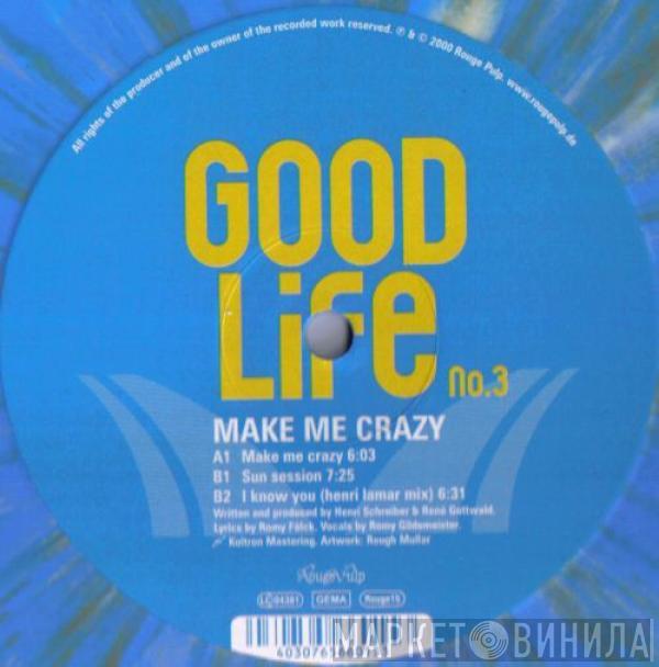 Goodlife - Make Me Crazy