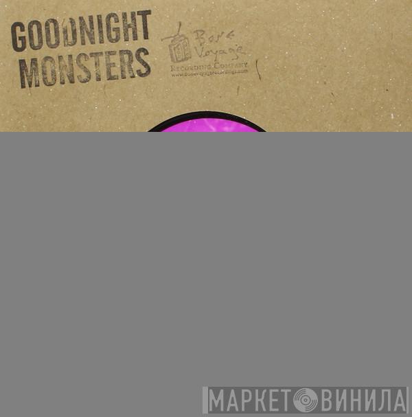 Goodnight Monsters - Drifting / Dancehall