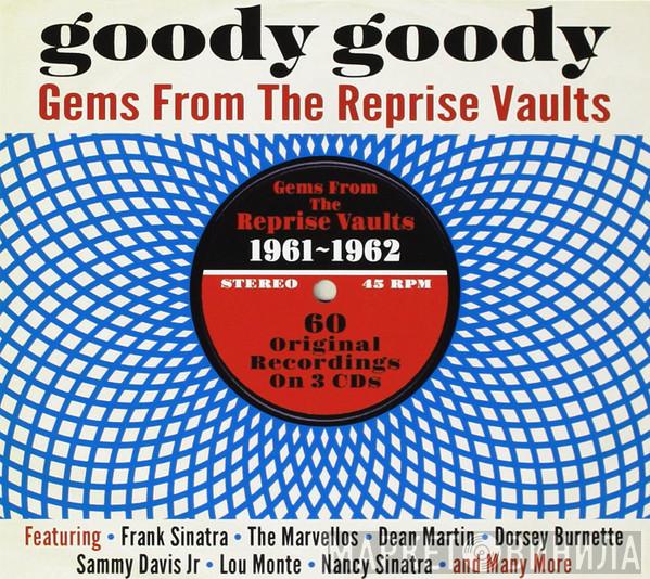  - Goody Goody - Gems From The Reprise Vaults