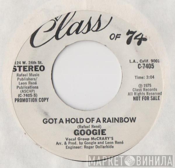 Googie Rene - Got A Hold Of A Rainbow